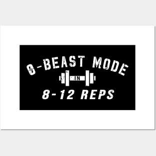 0-Beast Mode in 8-12 Reps Posters and Art